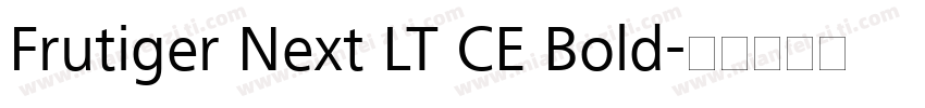 Frutiger Next LT CE Bold字体转换